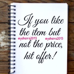 Reasonable Offers Will Be Accepted